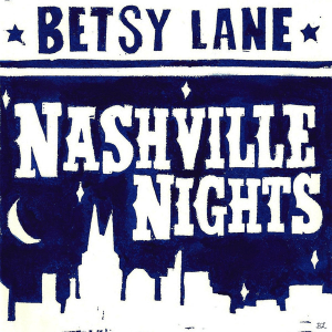 Betsy Lane - Nashville Nights